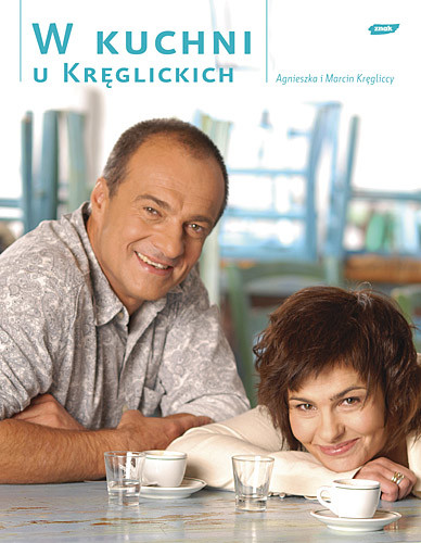 okładka W kuchni u Kręglickich książka | Agnieszka Kręglicka, Marcin Kręglicki