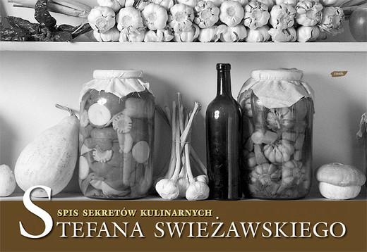 okładka Spis sekretów kulinarnych Stefana Świeżawskiego książka