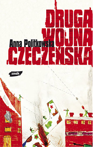 okładka Druga wojna czeczeńska książka | Anna Politkowska