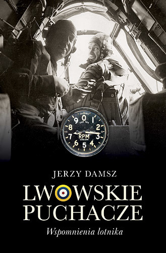 okładka Lwowskie puchacze. Wspomnienia lotnika książka | Damsz Jerzy