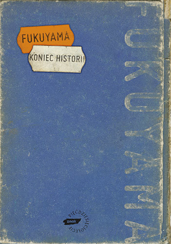 okładka Koniec historii książka | Francis Fukuyama