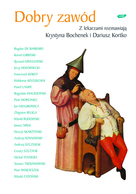 okładka Dobry zawód. Z lekarzami rozmawiają Krystyna Bochenek i Dariusz Kortko książka | Bochenek Krystyna, Dariusz Kortko