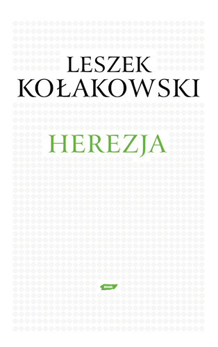 okładka Herezja książka | Leszek Kołakowski