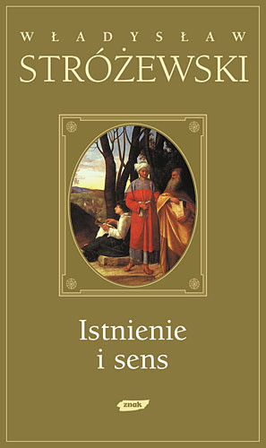 okładka Istnienie i sens książka | Władysław Stróżewski