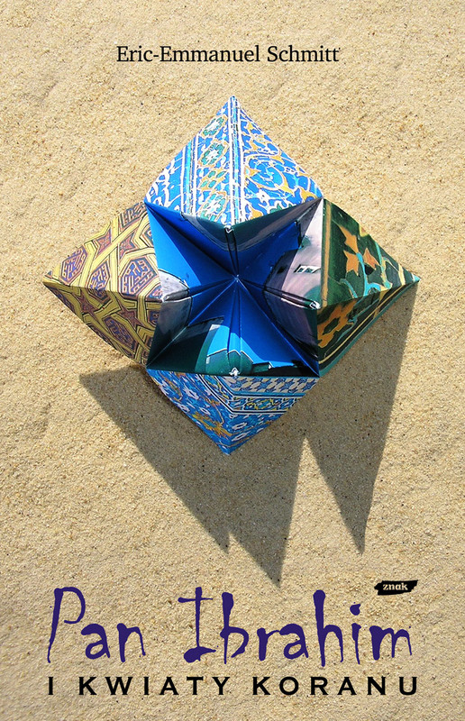 okładka Pan Ibrahim i kwiaty Koranu książka | Eric-Emmanuel Schmitt