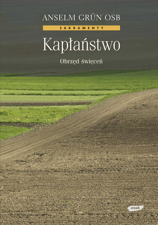 okładka Kapłaństwo. Obrzęd święceń książka | Anselm Grün
