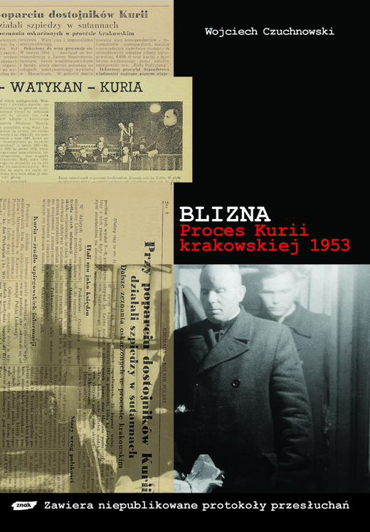 okładka Blizna. Proces kurii krakowskiej 1953 książka | Wojciech Czuchnowski
