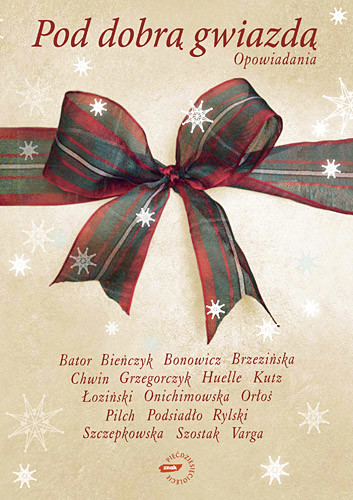 okładka Pod dobrą gwiazdą. Opowiadania książka