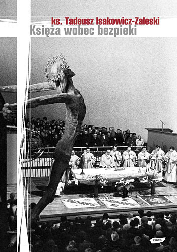 okładka Księża wobec bezpieki na przykładzie Archidiecezji krakowskiej książka | Tadeusz Isakowicz-Zaleski