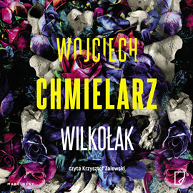 okładka Wilkołak audiobook | MP3 | Wojciech Chmielarz