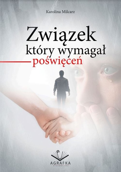 okładka Związek który wymagał poświęceń książka | Milcarz Karolina