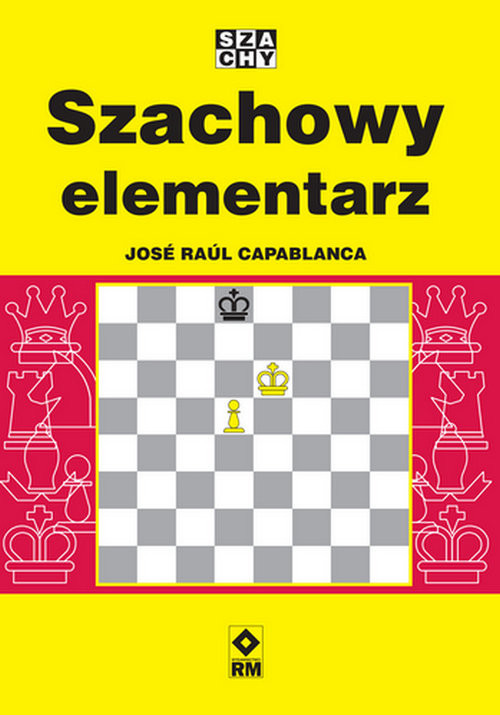 okładka Szachowy elementarz książka | Capablanca JoseRaul