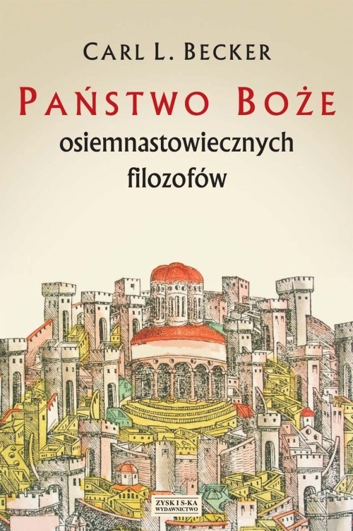 okładka Państwo Boże osiemnastowiecznych filozofów książka | Carl L. Becker