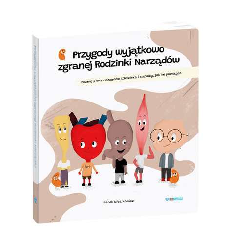 okładka Przygody wyjątkowo zgranej Rodzinki Narządów książka | Jacek Mieszkowicz