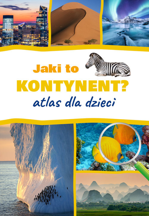 okładka Jaki to kontynent? Atlas dla dzieci książka | Jarosław Górski