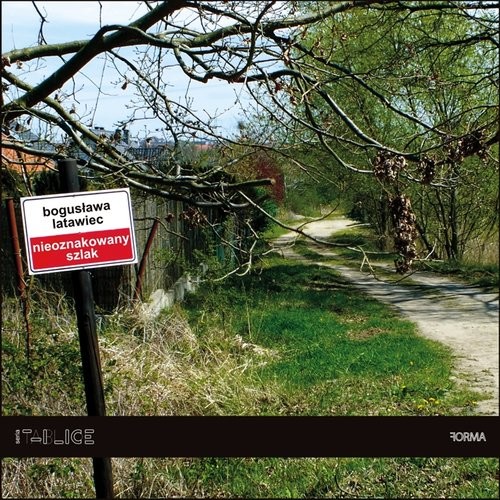 okładka Nieoznakowany szlak książka | Bogusława Latawiec