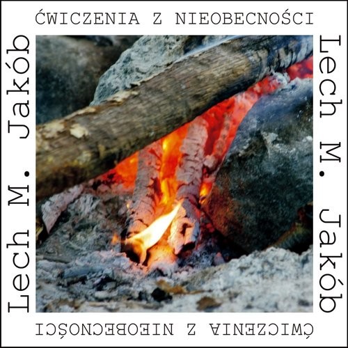 okładka Ćwiczenia z nieobecności książka | Jakób LechM.
