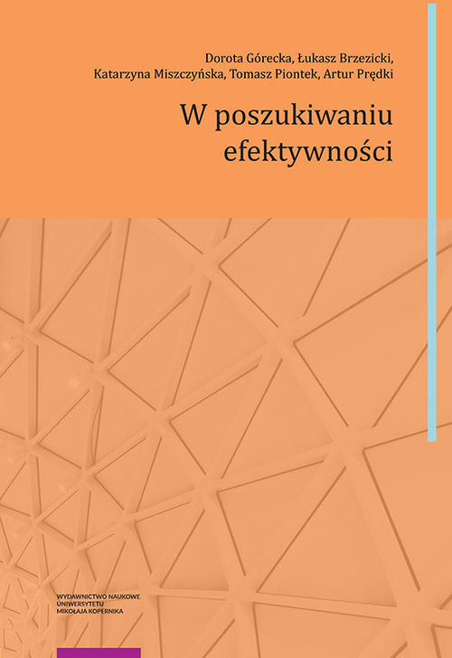 okładka W poszukiwaniu efektywności książka | Górecka Dorota, Brzezicki Łukasz, Miszczyńska Katarzyna, Piontek Tomasz, Artur Prędki