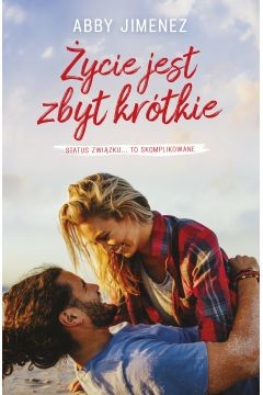 okładka Życie jest zbyt krótkie
 książka | Abby Jimenez