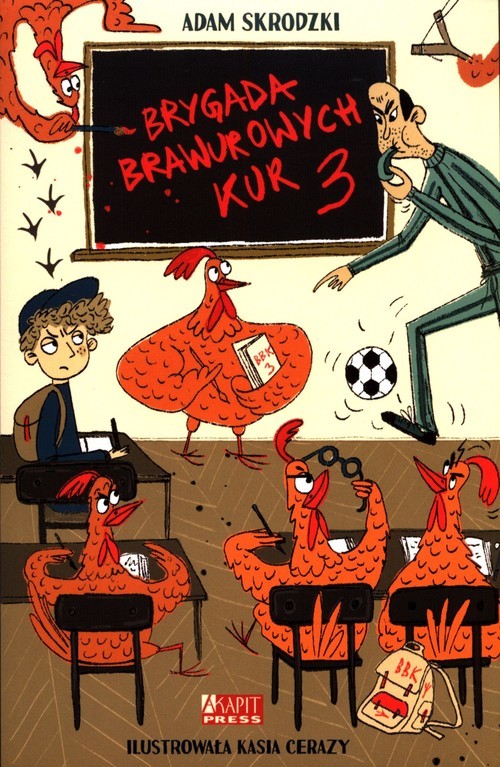 okładka Brygada Brawurowych Kur Tom 3 książka | Adam Skrodzki