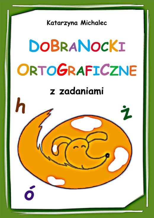 okładka Dobranocki ortograficzne z zadaniami ebook | pdf | Katarzyna Michalec