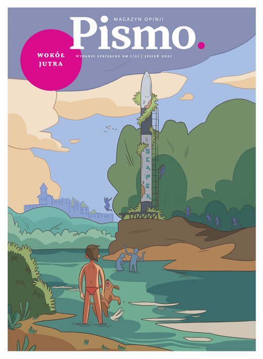 okładka Pismo. Magazyn opinii "Wokół Jutra" wydanie specjalne Nr 1 2021 ebook | epub, mobi, pdf | Filip Springer, Marta Kisiel, Magdalena Kozak, Pobiedzińska Justyna, Holcman Szymon, Karolina Lewestam