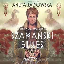 okładka Szamański blues audiobook | MP3 | Aneta Jadowska