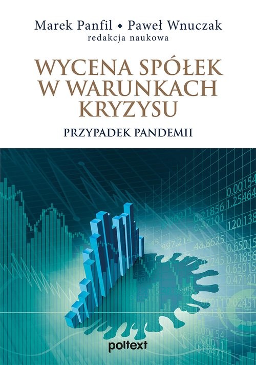 okładka Wycena spółek w warunkach kryzysu Przypadek pandemii książka | Opracowania Zbiorowe