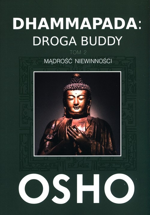 okładka Dhammapada: Droga Buddy Tom 2 Mądrość niewinności książka | OSHO