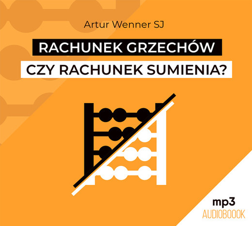 okładka Rachunek grzechów czy rachunek sumienia? audiobook | MP3 | Artur Wenner SJ