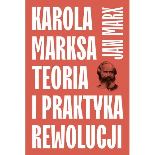 okładka Karola Marksa teoria i praktyka rewolucji MK książka | Jan Marx