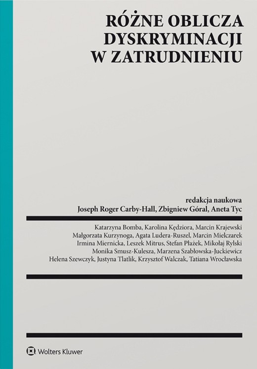 okładka Różne oblicza dyskryminacji w zatrudnieniu (pdf) ebook | pdf | Opracowanie zbiorowe, Redakcja naukowa: Joseph Roger Carby-Hall, Zbigniew Góral, Aneta Tyc