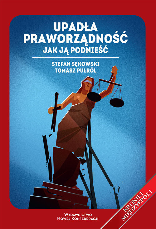 okładka Upadła praworządność Jak ją podnieść książka | Stefan Sękowski, Pułról Tomasz