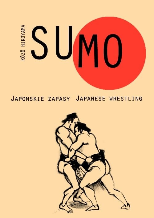okładka Sumo Japońskie Zapasy / Japanese Wrestling książka | Kozo Hikoyama