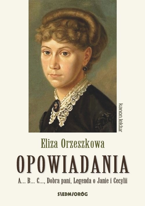 okładka Eliza Orzeszkowa Opowiadania książka | Eliza Orzeszkowa