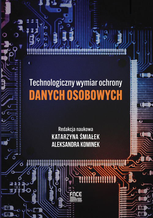 okładka Technologiczny wymiar ochrony danych osobowych książka