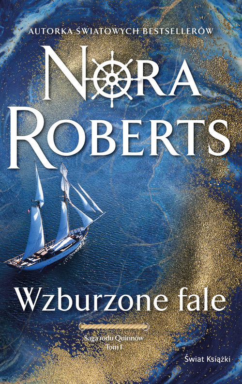 okładka Wzburzone fale Saga rodu Quinnów Tom 1 książka | Nora Roberts