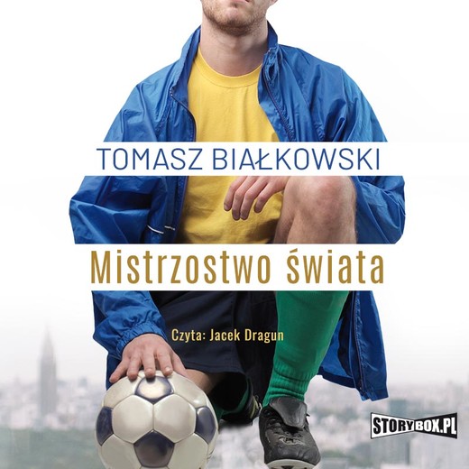 okładka Mistrzostwo świata audiobook | MP3 | Tomasz Białkowski