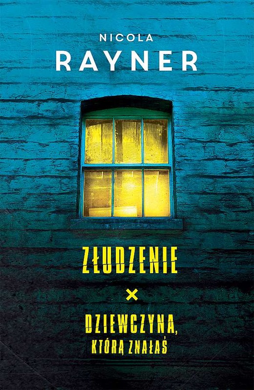 okładka Pakiet Złudzenie / Dziewczyna, którą znałaś
 książka | Nicola Rayner