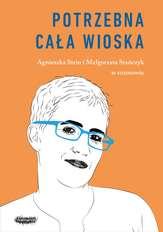 okładka Potrzebna cała wioska ebook | epub, mobi | Agnieszka Stein, Małgorzata Stańczyk
