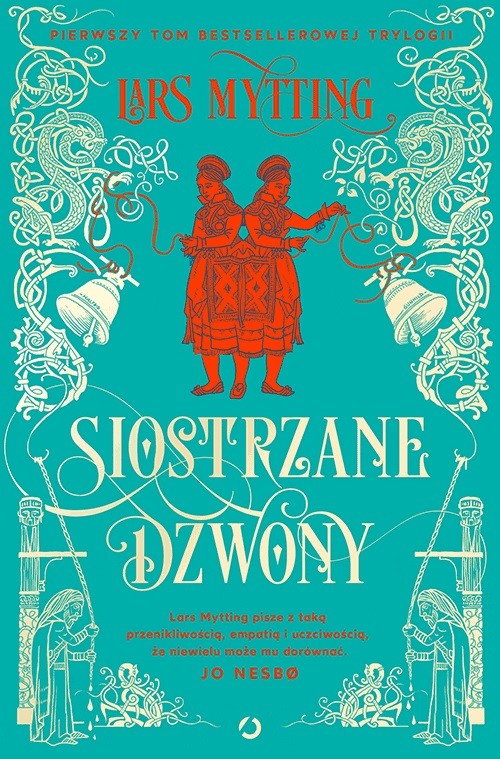 okładka Siostrzane Dzwony książka | Lars Mytting