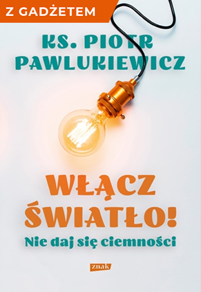 okładka Włącz światło! Nie daj się ciemności + notatnik książka | ks. Piotr Pawlukiewicz