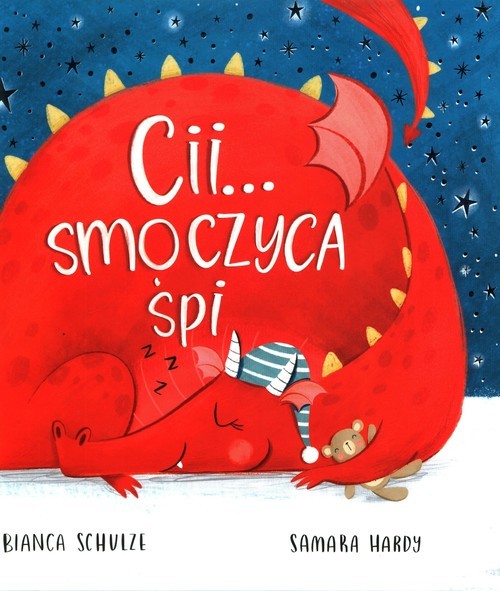 okładka Cii Smoczyca śpi książka | Bianca Schulze