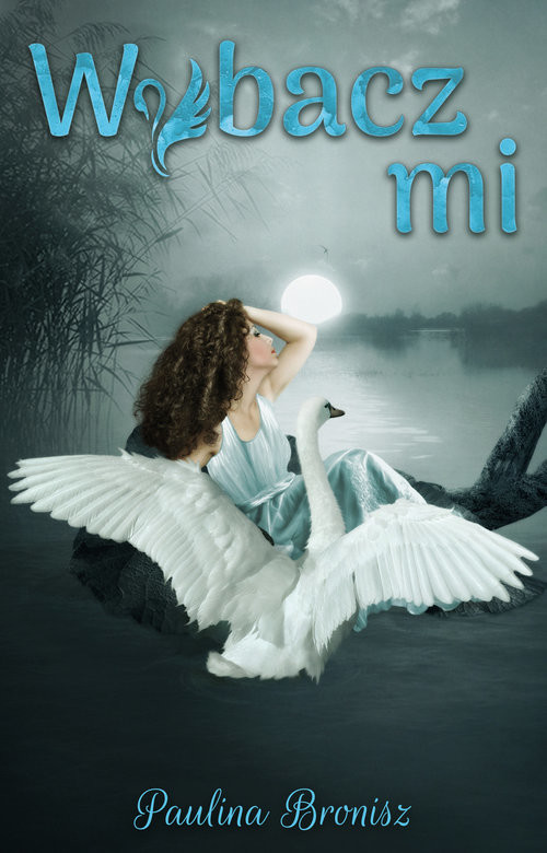 okładka Wybacz mi książka | Bronisz Paulina