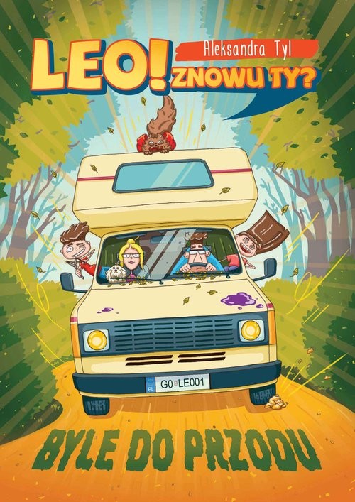 okładka Leo Znowu ty Byle do przodu książka | Aleksandra Tyl