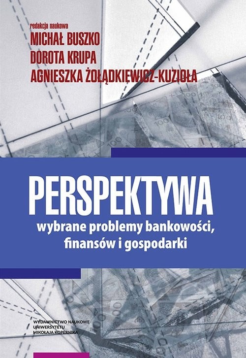 okładka Perspektywa Wybrane problemy bankowości, finansów i gospodarki książka