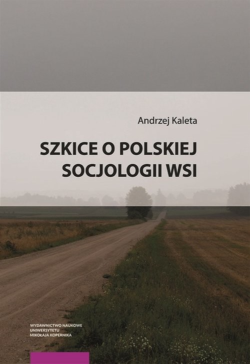 okładka Szkice o polskiej socjologii wsi książka | Andrzej Kaleta