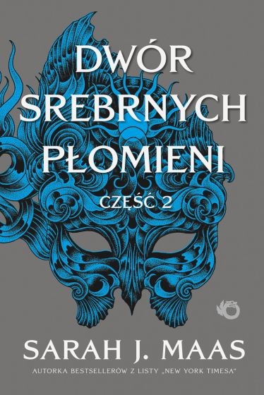 okładka Dwór Srebrnych Płomieni. Saga Dwór cierni i róż. Tom 4. Część 2
 książka | Sarah J. Maas