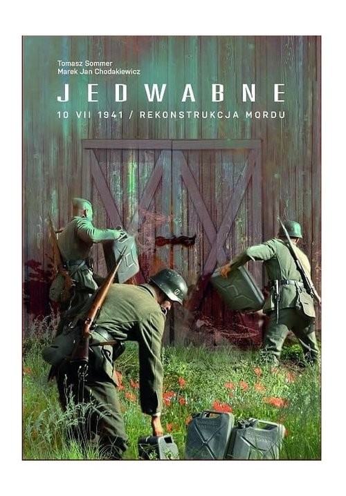 okładka Jedwabne 10 VII 1941 książka | Tomasz Sommer, Chodakiewicz MarekJan