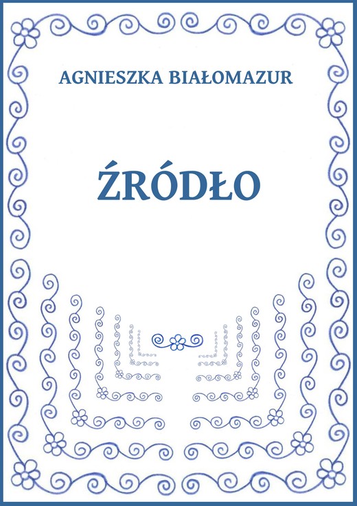 okładka Źródło ebook | epub, mobi | Agnieszka Białomazur